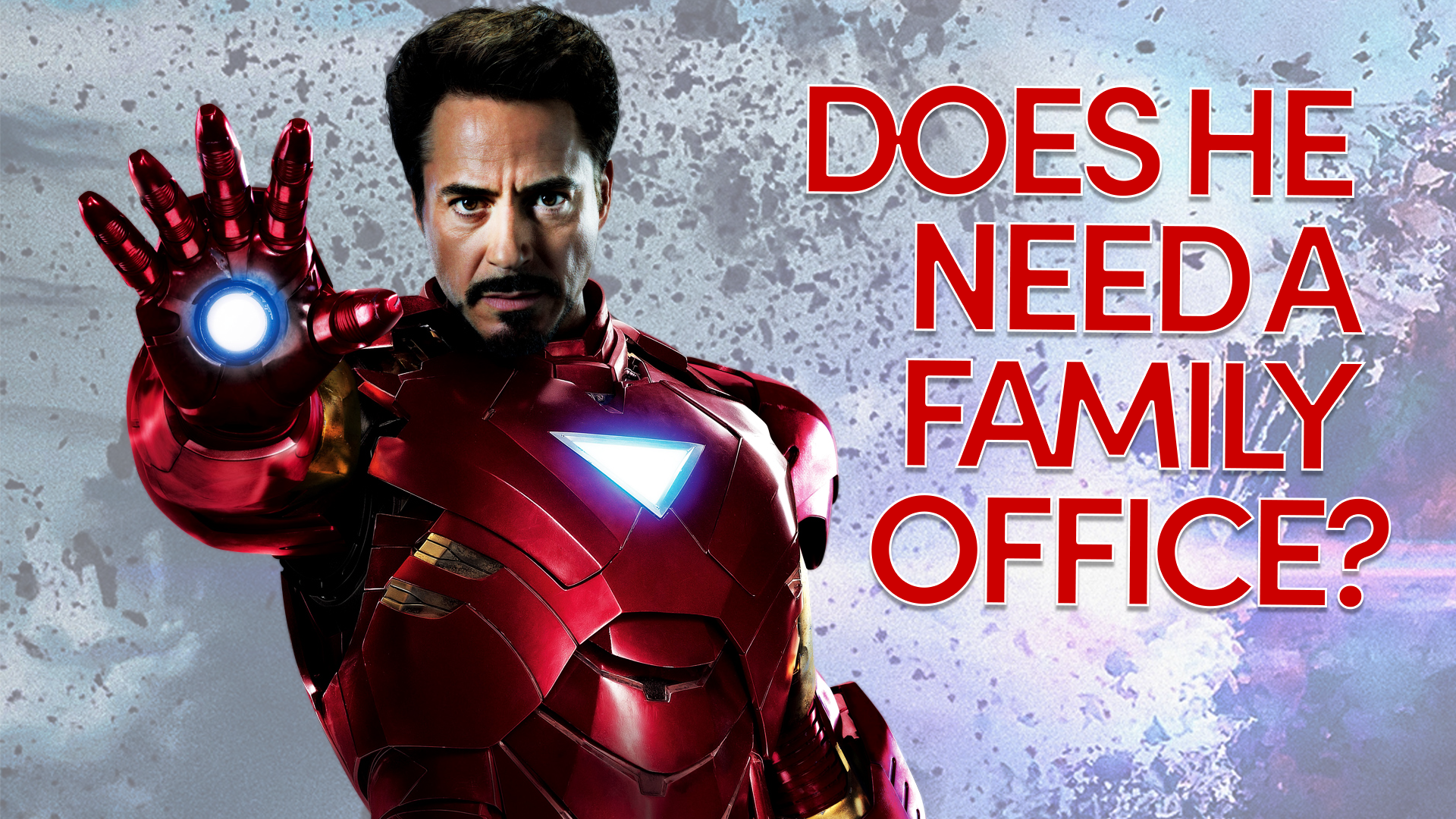 Does Iron Man need a family office?