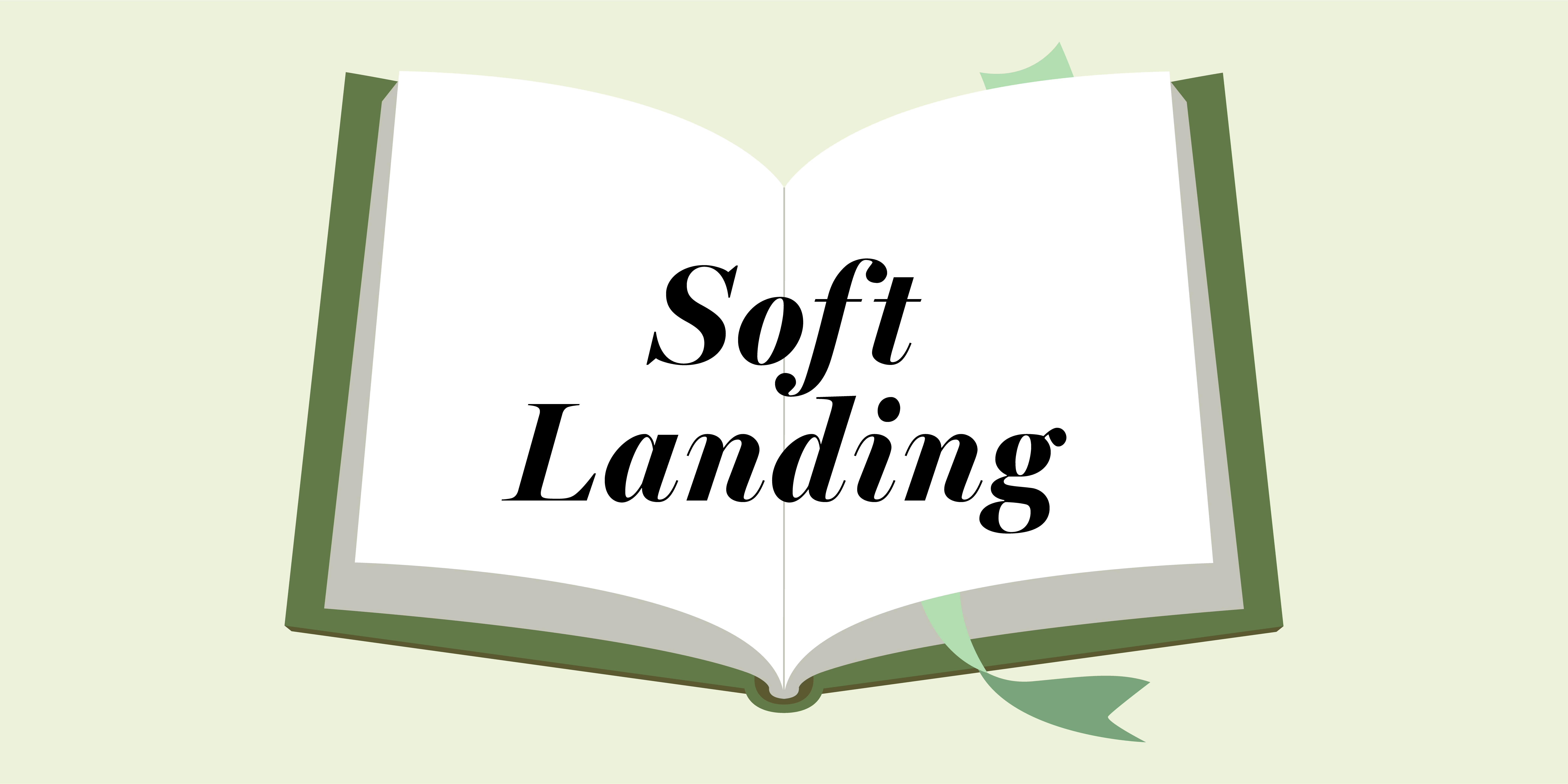 What’s a soft landing?