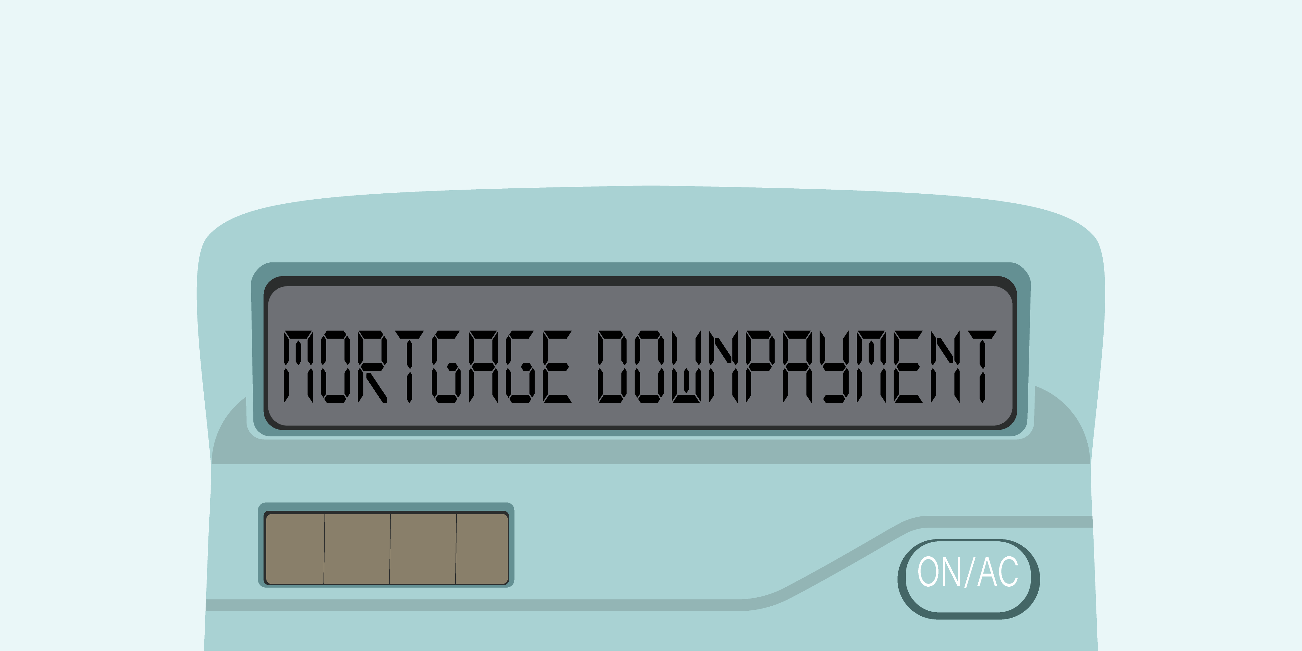 Mortgage Down Payment Calculator