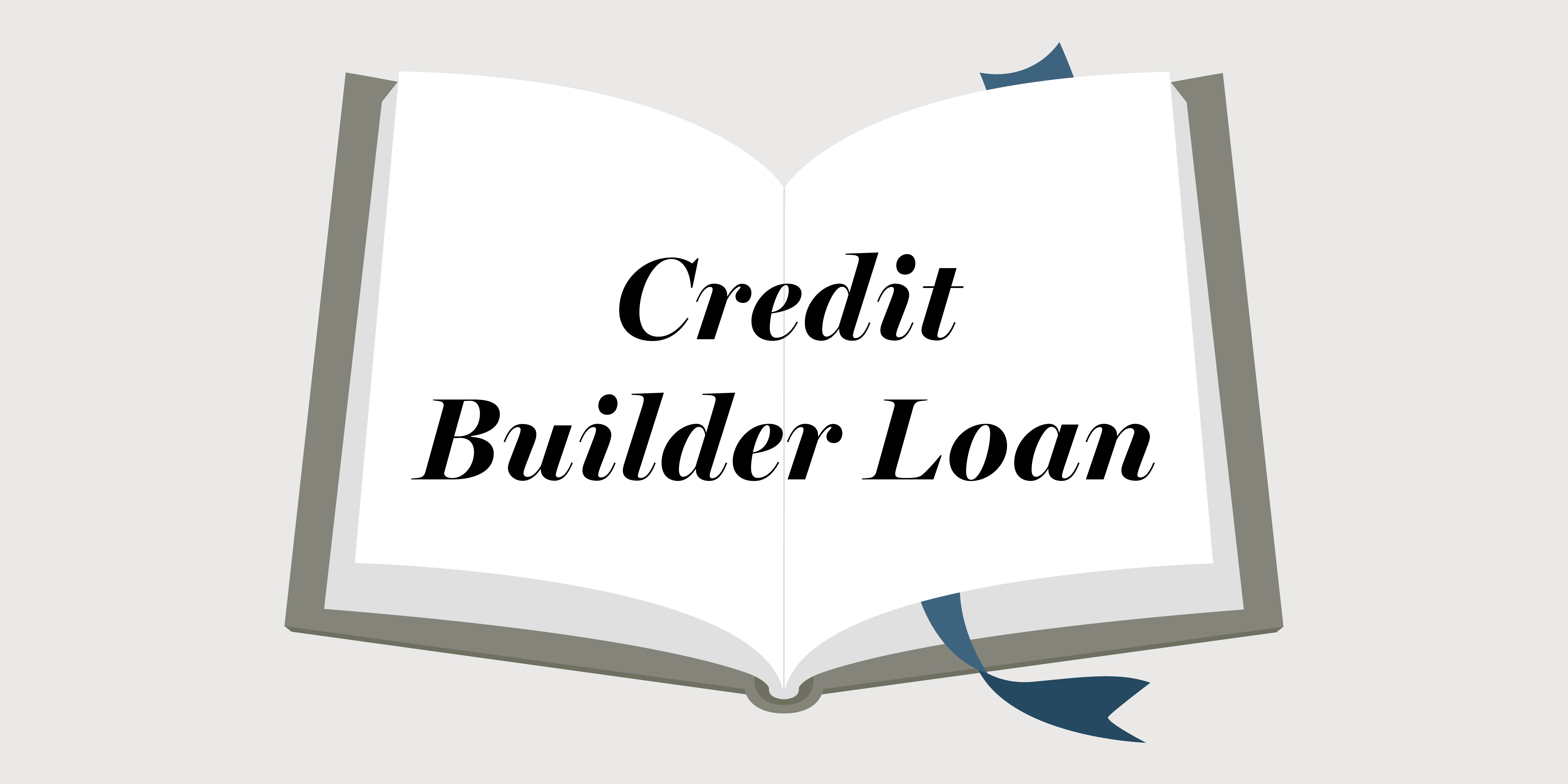 What is a credit builder loan?