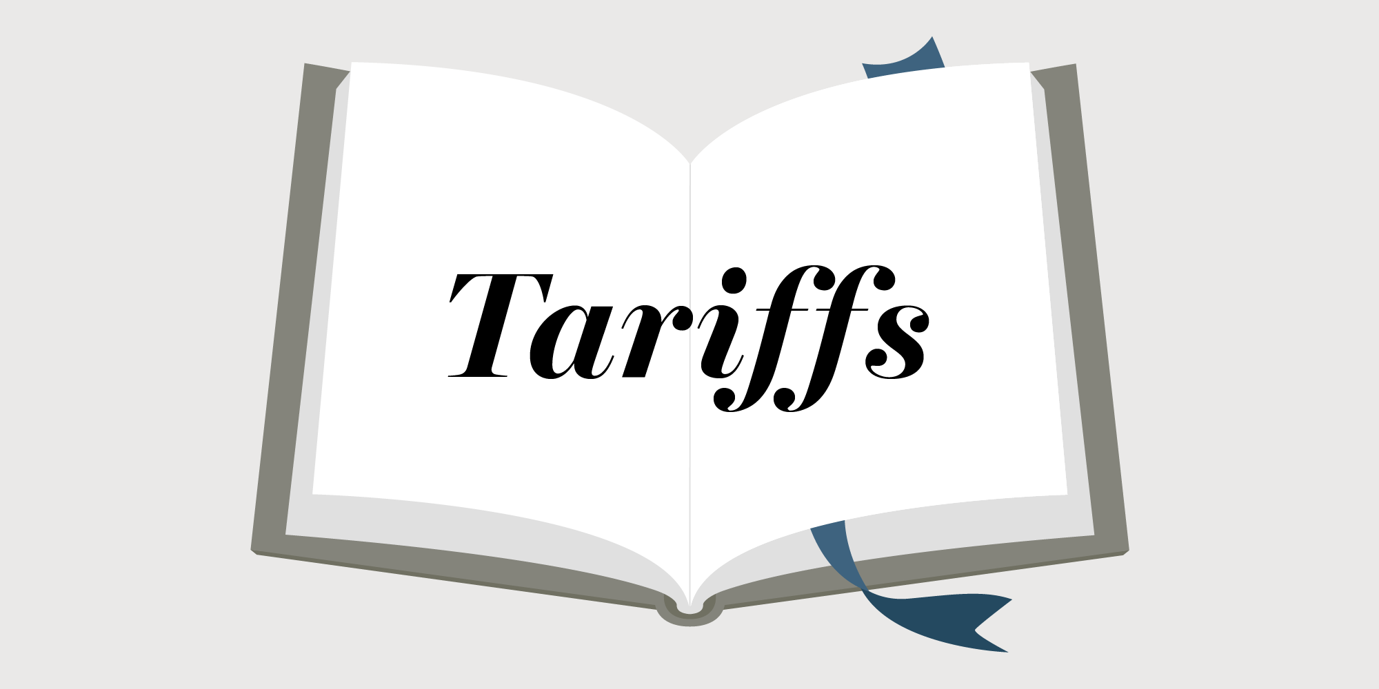 An open book with the word "Tariffs" written in bold, black font on its pages, accompanied by a blue ribbon bookmark.
