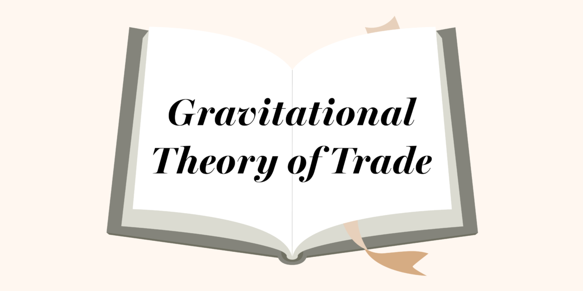 An illustration of an open book with the title "Gravitational Theory of Trade" written across the pages in elegant script. The background is light beige with a decorative ribbon bookmark, symbolizing an educational or economic concept in international trade theory.