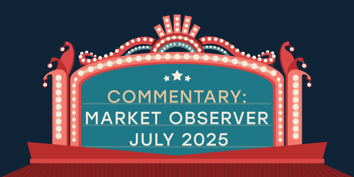 A stylized illustration of a retro theatre marquee with glowing white bulbs, red trim, and decorative accents. The marquee sign reads “COMMENTARY: MARKET OBSERVER JULY 2025” in bold, art-deco lettering. This image serves as the header for an article featuring the Canso Market Observer July 2025 commentary, using a vintage showtime theme to draw attention to the latest market insights.